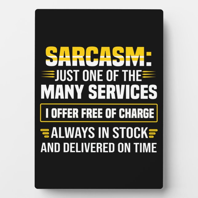 Sarcasm ist nur einer der vielen Dienstleistungen Fotoplatte (Vorderseite)