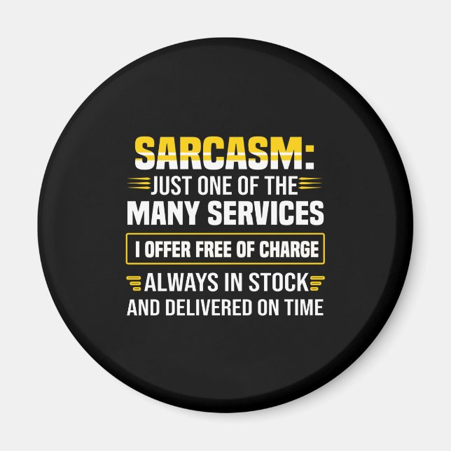 Sarcasm ist nur einer der vielen Dienstleistungen Magnet (Vorne)