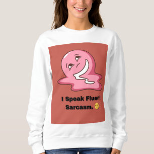 Sarcasm Jeu 💣 fort   Witty Mood Sweatshirt