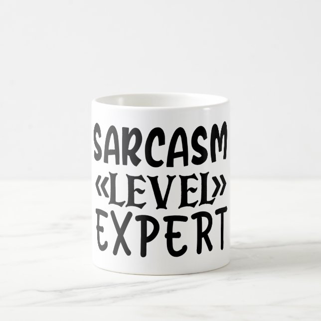 Sarcasm Level Experte Funny Zitat Humorisch Sassy Kaffeetasse (Mittel)