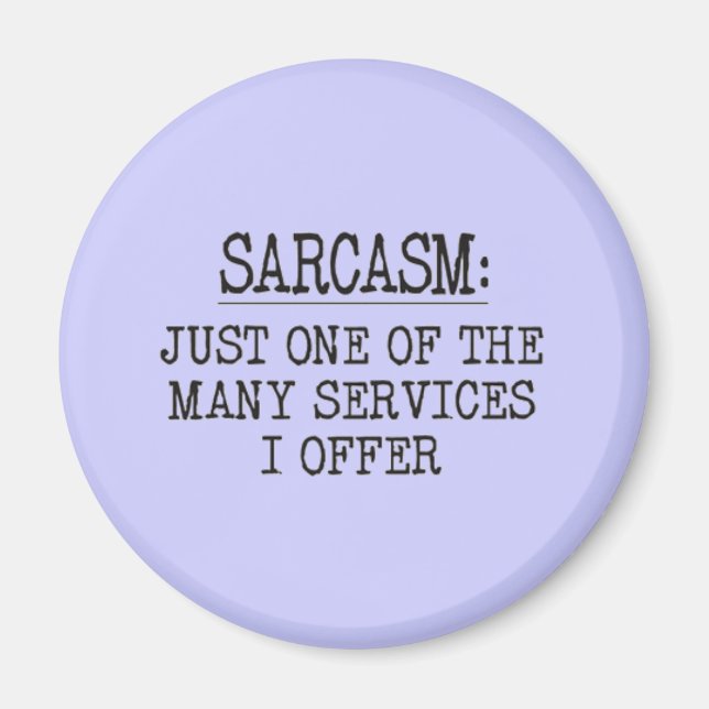 Sarcasm Magnet (Vorne)