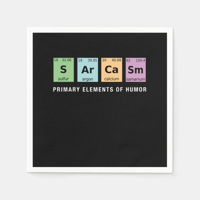 Sarcasm Periodic Table Funny Quote And Saying Gift Serviette (Vorderseite)