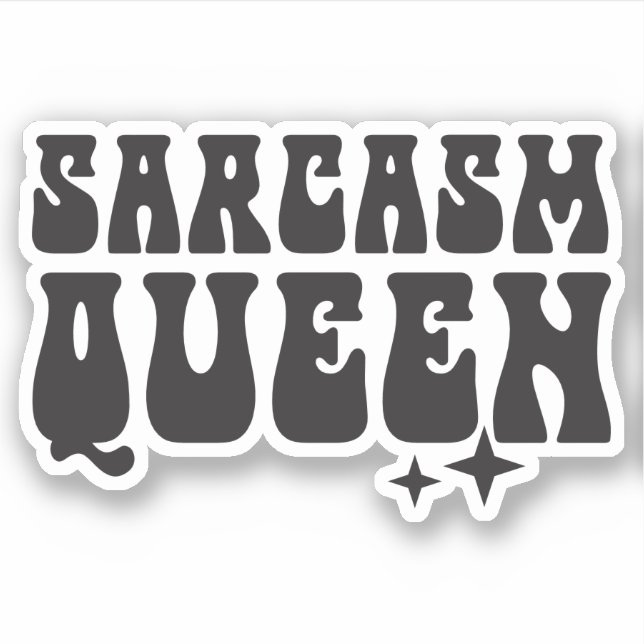 Sarcasm Queen Custom-Cut Vinyl Aufkleber (Vorderseite)