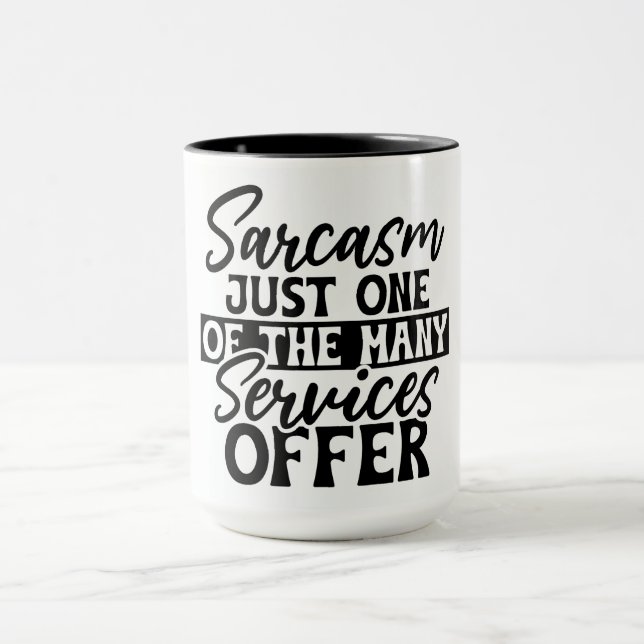 Sarcasm Services-Tasse Tasse (Zentrum)