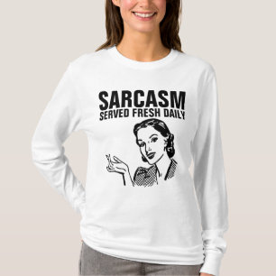 SARCASM SERVIERTE FRISCHE TÄGLICHE Retro-Frau T -  T-Shirt