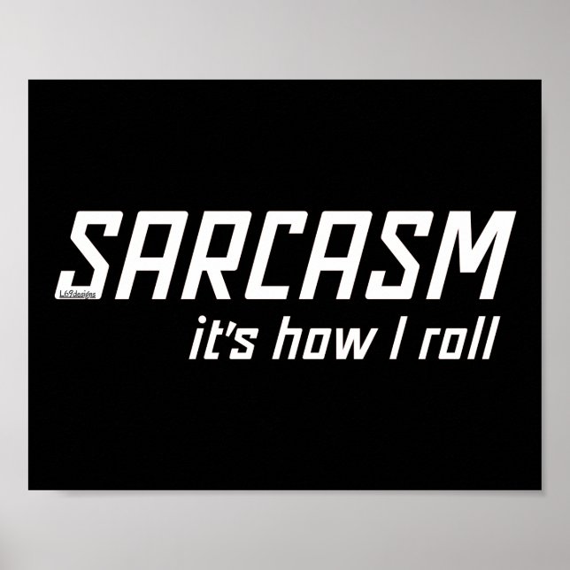 SARCASM... SO ROLLE ICH komisch sarkastisch Poster (Vorne)
