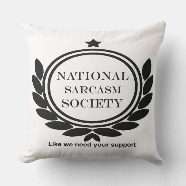 Sarcasm Society Fun Sarcastic Zitat Kissen (Vorderseite)