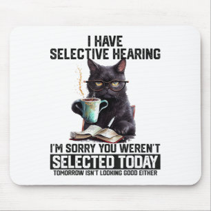 Sarcasm Spaß Sprichwort Katzengeschenk für Mens Wo Mousepad