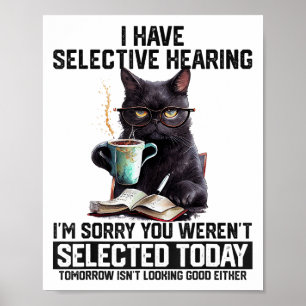Sarcasm Spaß Sprichwort Katzengeschenk für Mens Wo Poster