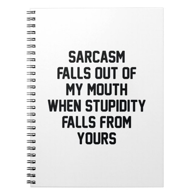 Sarcasm Stupidity Notizblock (Vorderseite)