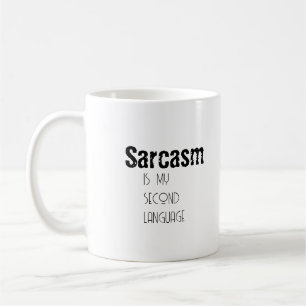 Sarcasme pour la Mug Sarcastique
