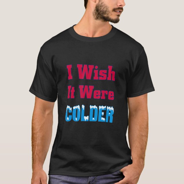 Sarcastic Bills Troll Sprichwort ich wünschte, es  T-Shirt (Vorderseite)