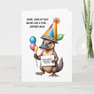 Sarcastic Birthday Überraschung mit einer Platypus Karte