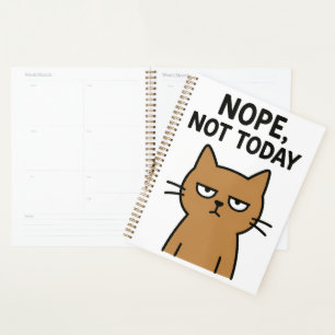 Sarcastic Cat - Nope. Heute nicht. Antisoziales Ti Planer
