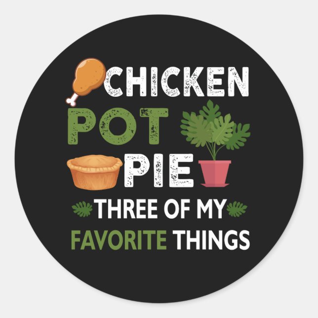Sarcastic Chicken Pot Pie drei meiner Lieblingsspe Runder Aufkleber (Vorderseite)