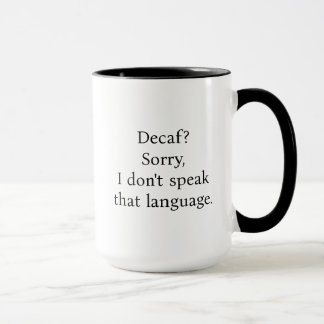 Sarcastic Coffee Humor Quote Black and White Tasse