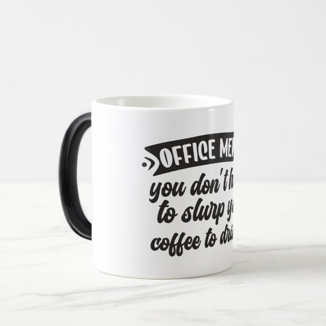 Sarcastic Coffee Quotes Verwandlungstasse (Vorderseite Links)