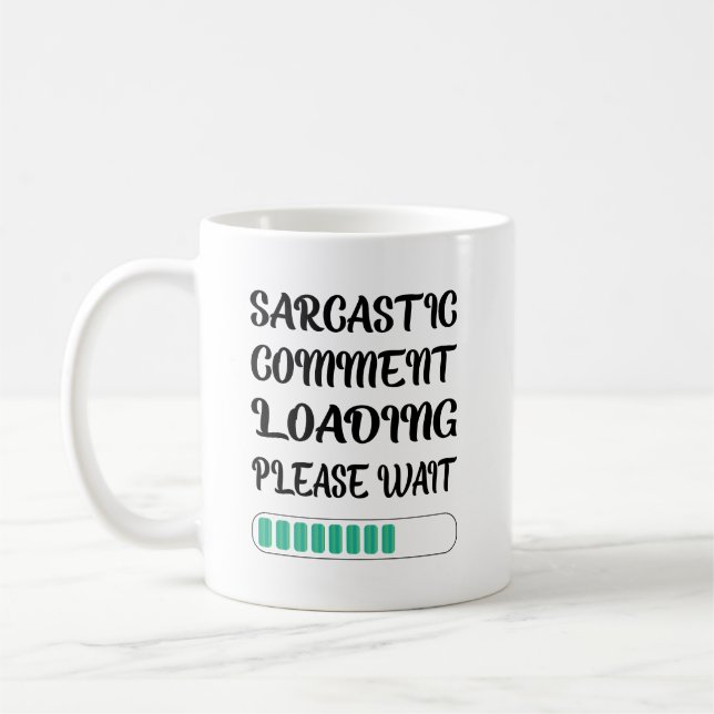 Sarcastic Commit Loading Bitte warten Kaffeetasse (Links)