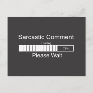 Sarcastic Commit Loading Bitte warten Postkarte