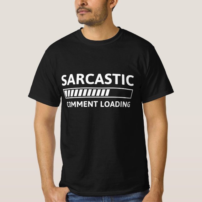 Sarcastic Commit Loading T-Shirt (Vorderseite)