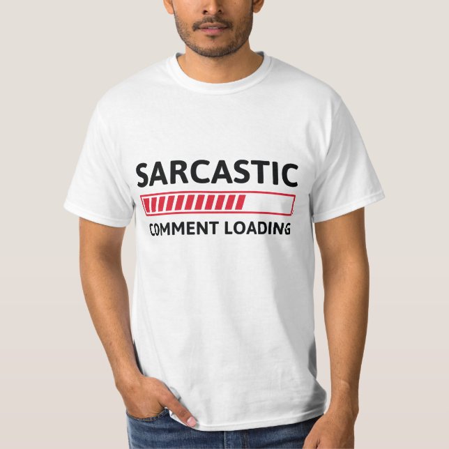 Sarcastic Commit Loading T-Shirt (Vorderseite)