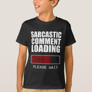 Sarcastic Commit Loading T Shirt Funny Sarcasm Sh