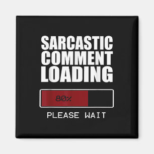 Sarcastic Commit Loading T Shirt Funny Sarcasm Sh Magnet