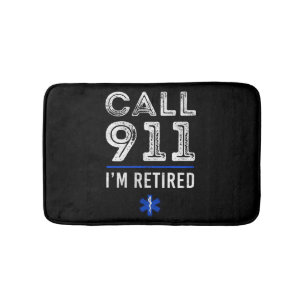 Sarcastic EMT paramedic EMS Emergency Call 911 Badematte