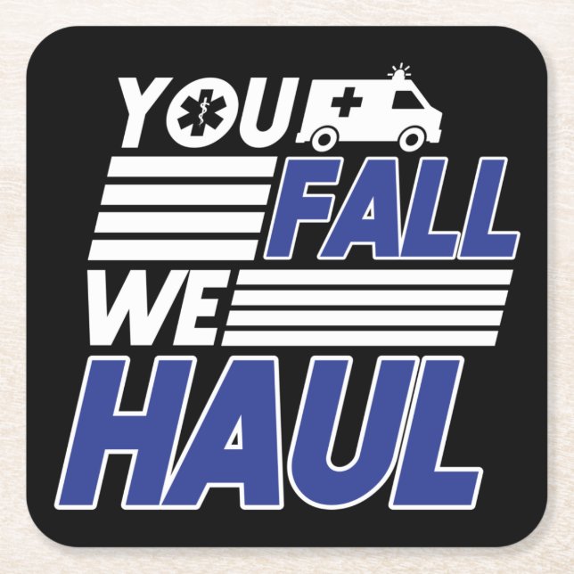 Sarcastic EMT Paramedic EMS Emergency Fall Haul Rechteckiger Pappuntersetzer (Vorderseite)