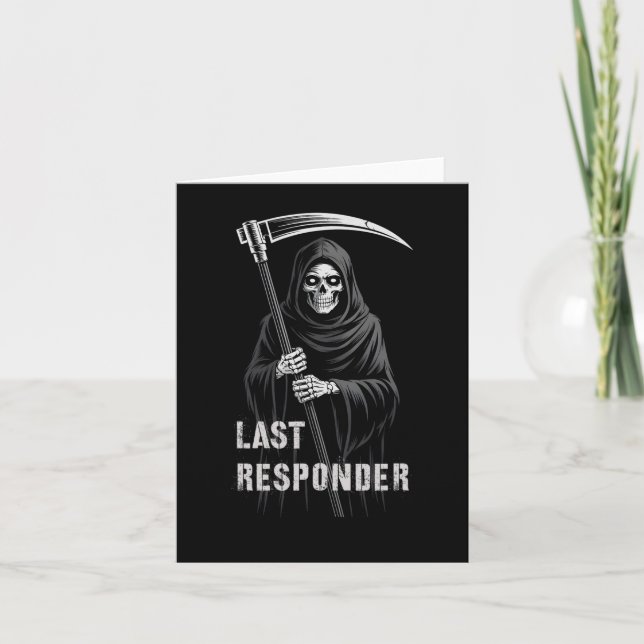 Sarcastic First Responder Grim Sensenmann Emt Ems Karte (Vorderseite)