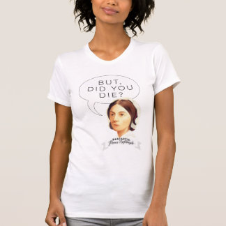 Sarcastic Florence Nightingale Nurse Shirt