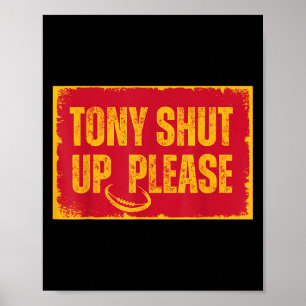 Sarcastic Football Zitat Tony Shup Bitte Poster