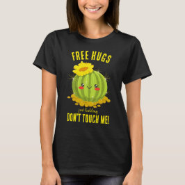Sarcastic Free umarmt Niedlichen Cactus Spaß T-Shirt