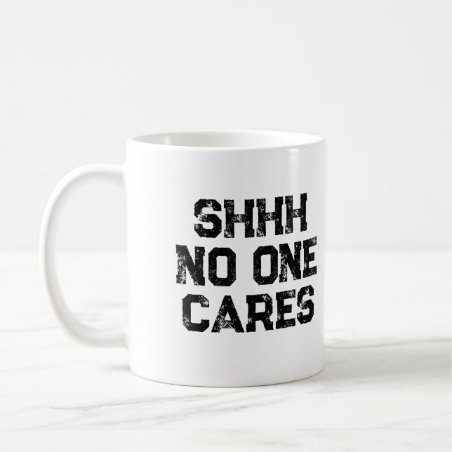 Sarcastic Funny Office Arbeit, die niemand kümmert Kaffeetasse (Links)