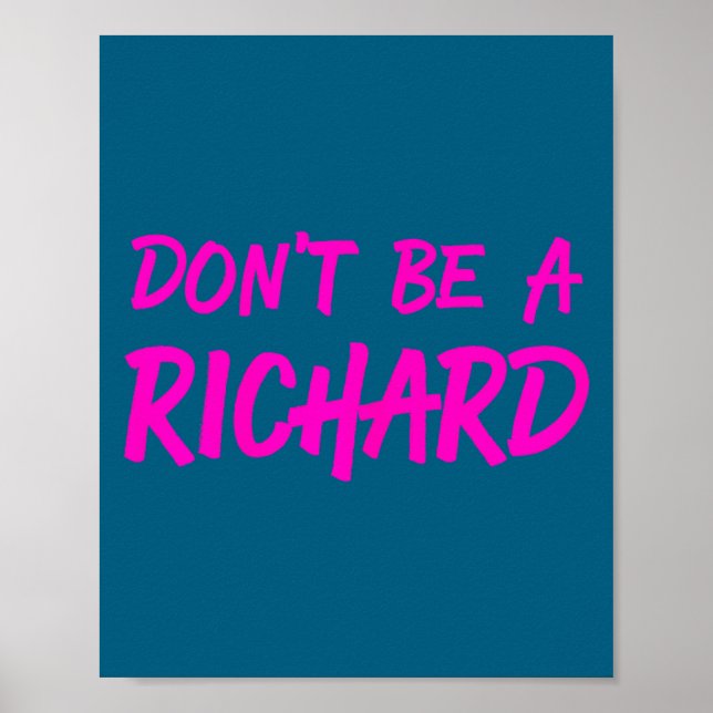 Sarcastic Gift For Men Women - Adult Humor Dont Be Poster (Vorne)
