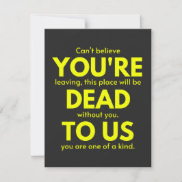 Sarcastic Goodbye , Du bist tot für uns, Coworker Dankeskarte