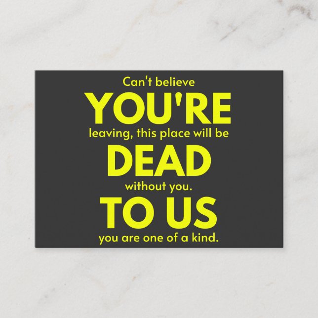 Sarcastic Goodbye , You are Dead to Us, Coworker Visitenkarte (Vorderseite)