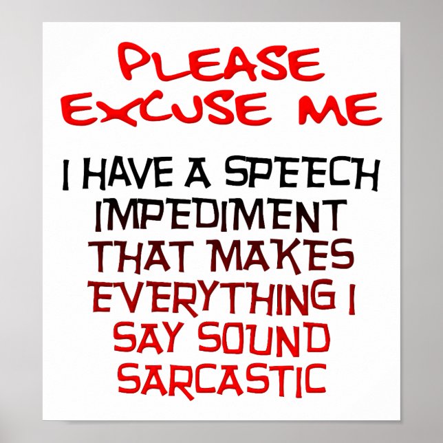 Sarcastic Hemmnis Funny Poster (Vorne)