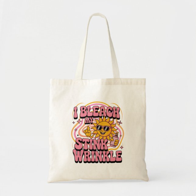 Sarcastic I Bleach My Stink Wrinkle Funny Gag Meme Tragetasche (Vorne)