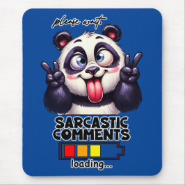 Sarcastic Kommentare laden Funny Mousepad