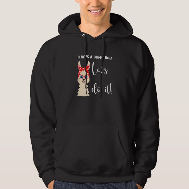 Sarcastic Let's do it Llama Design Hoodie (Vorderseite)