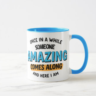 Sarcastic Mug, Funny Coffee Mug