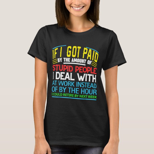 Sarcastic Office Humor Funny Work Quote Ing People T-Shirt (Vorderseite)
