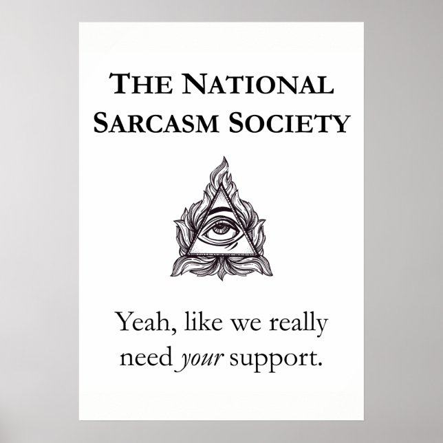 Sarcastic Poster - Die nationale Sarcasm-Gesellsch (Vorne)