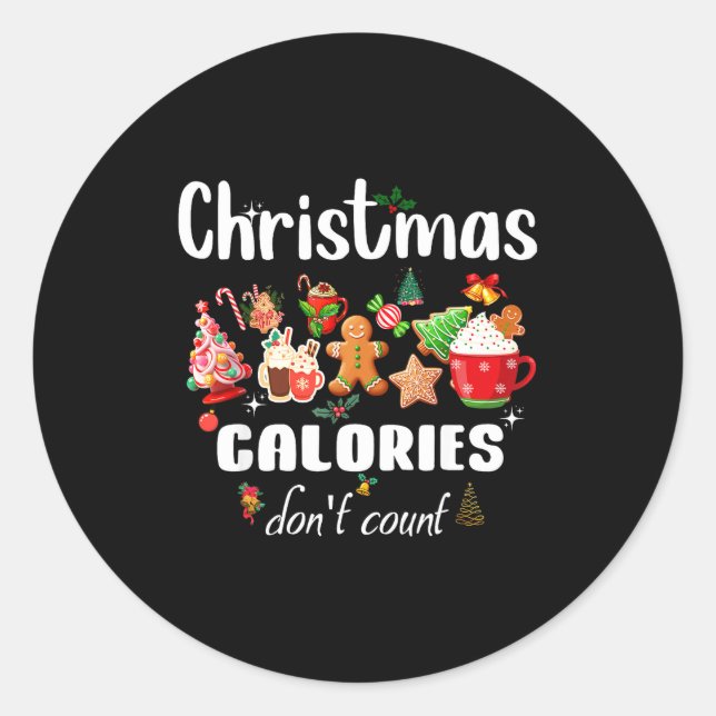 Sarcastic Quote Holiday Christmas Calories Don't C Runder Aufkleber (Vorderseite)