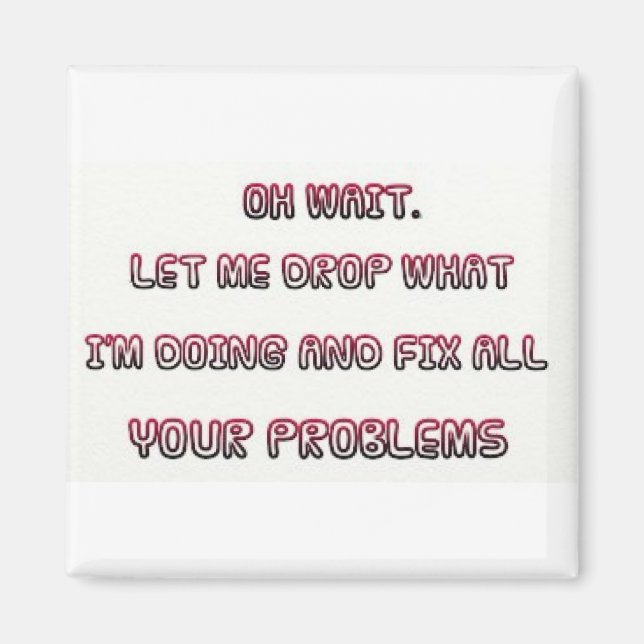 Sarcastic Quote Magnet (Vorne)