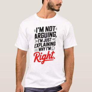 Sarcastic Quote T-Shirt - ich streite nicht, nur r