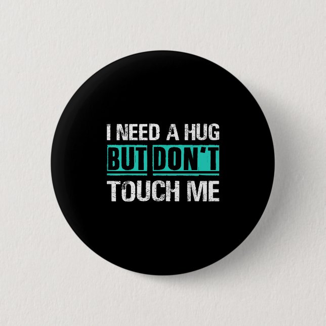 Sarcastic Quotes And Introverts Men Women Tees. I  Button (Vorderseite)