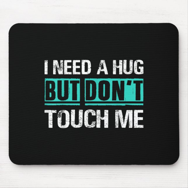 Sarcastic Quotes And Introverts Men Women Tees. I  Mousepad (Vorne)