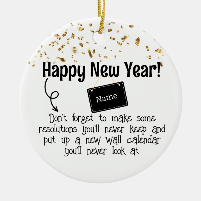 Sarcastic Resolution Funny Happy Neues Jahr Confet Keramik Ornament (Vorne)